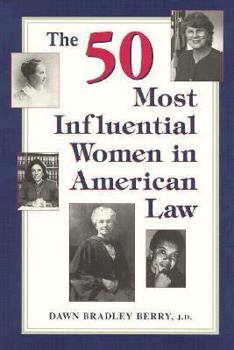 Hardcover The 50 Most Influential Women in American Law Book