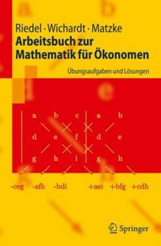 Paperback Arbeitsbuch Zur Mathematik Für Ökonomen: Übungsaufgaben Und Lösungen [German] Book