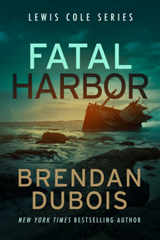 Fatal Harbor - Book #8 of the Lewis Cole