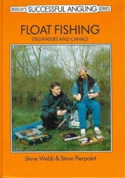 Hardcover Float Fishing : Stillwater and Canals (Successful Fishing) Book