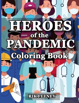 Paperback Heroes of the Pandemic: Coloring Book