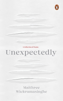 Hardcover Unexpectedly: A Collection of Poems Book
