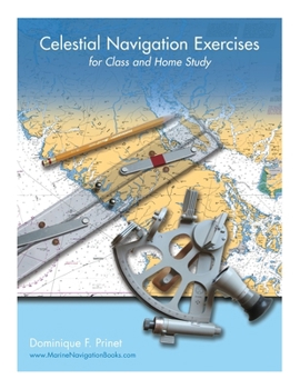 Paperback Celestial Navigation Exercises for Class and Home study Book