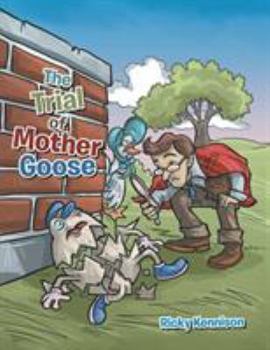 Paperback The Trial of Mother Goose Book