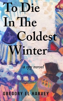 Paperback To Die In The Coldest Winter Book