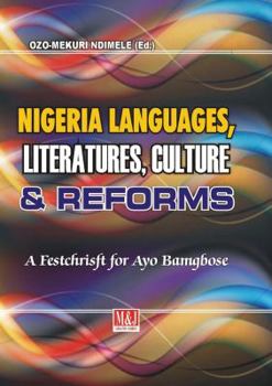 Paperback Nigerian Languages, Literatures, Culture and Reforms Book