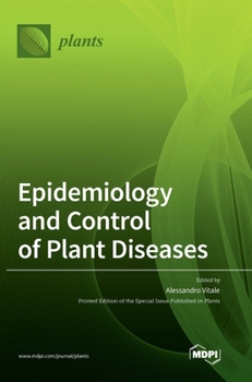 Hardcover Epidemiology and Control of Plant Diseases Book