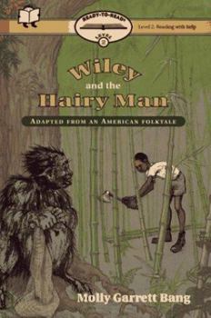 Hardcover Wiley and the Hairy Man: Adapted from an American Folktale Book