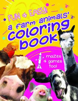 Paperback A Farm Animals' Coloring Book: No Ordinary Farm-For the love of rescued animals (A FARM ANIMALS' ADVENTURE SERIES) Book