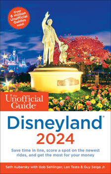 The Unofficial Guide to Disneyland