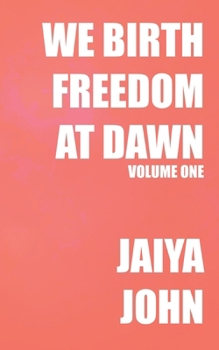 Paperback We Birth Freedom at Dawn: Volume One Book