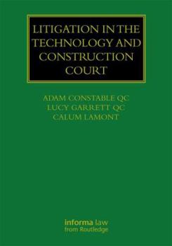 Litigation in the Technology and Construction Court