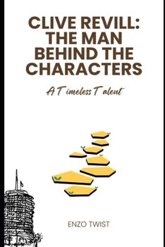 Paperback Clive Revill: The Man Behind the Characters: A Timeless Talent Book