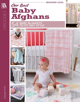 Paperback Our Best Baby Afghans (Leisure Arts #2853) Book