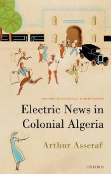 Paperback Electric News in Colonial Algeria Book