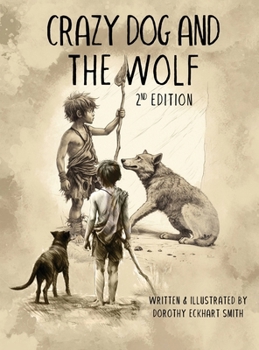 Hardcover Crazy Dog and the Wolf: 2nd Edition Book