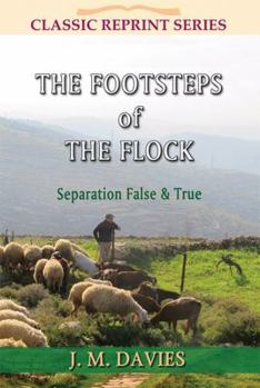 Paperback The Footsteps of the Flock: Separation False & True Book