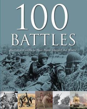 Hardcover 100 Battles That Shaped the World Book