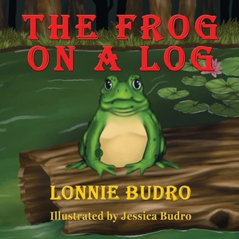 Paperback The Frog on a Log Book