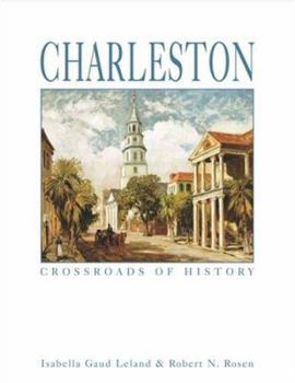 Hardcover Charleston: Crossroads of History Book
