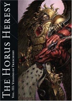 The Horus Heresy Vol. III: Visions of Treachery - Book  of the Warhammer 40,000