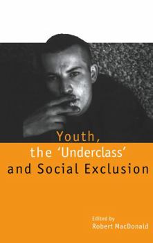 Paperback Youth, The `Underclass' and Social Exclusion Book
