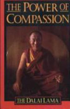 Hardcover The Power of Compassion: A Collection of Lectures by His Holiness the XIV Dalai Lama Book