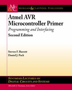 Paperback Atmel Avr Microcontroller Primer: Programming and Interfacing, Second Edition Book
