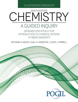 Paperback A Customized Version of Chemistry: A Guided Inquiry Designed Specifically for Introduction to Chemical Systems at Rider University Book
