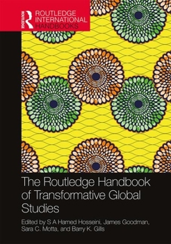 Hardcover The Routledge Handbook of Transformative Global Studies Book