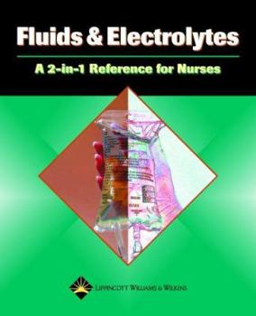 Paperback Fluids & Electrolytes: A 2-in-1 Reference For Nurses Book