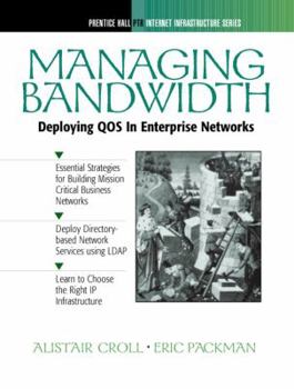 Hardcover Managing Bandwidth: Deploying Qos in Enterprise Networks Book