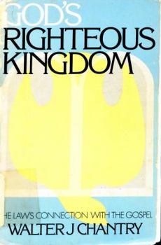 Paperback God's Righteous Kingdom: Focusing on the Law's Connection with the Gospel Book