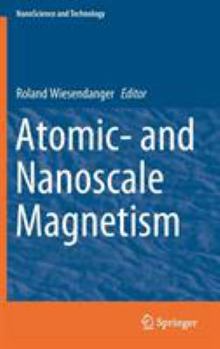 Hardcover Atomic- And Nanoscale Magnetism Book