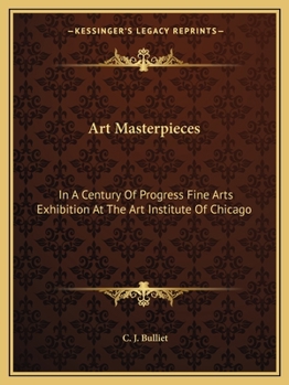Art Masterpieces: In A Century Of Progress Fine Arts Exhibition At The Art Institute Of Chicago