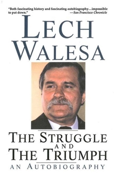 Paperback The Struggle and the Triumph: An Autobiography Book