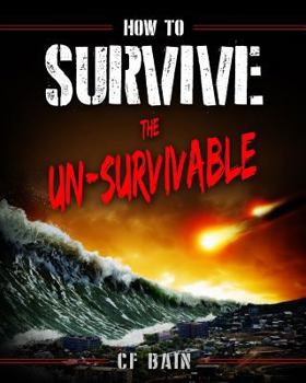 Paperback How to Survive the Un-Survivable Book