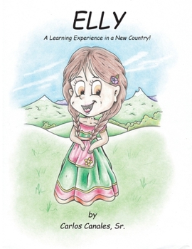 Paperback Elly: A Learning Experience In a New Country! Book