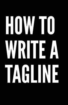 Paperback How to write a tagline Book