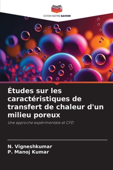 Paperback Études sur les caractéristiques de transfert de chaleur d'un milieu poreux [French] Book