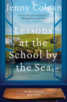 Hardcover Lessons at the School by the Sea: The Third School by the Sea Novel Book