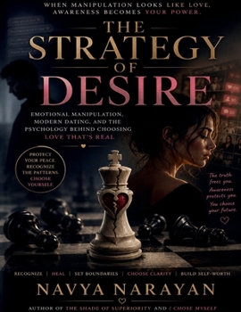 Paperback The Strategy of Desire: Manipulation Is Most Powerful When It Looks Like Love Book