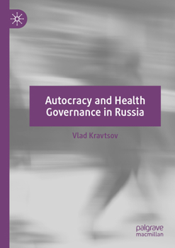Paperback Autocracy and Health Governance in Russia Book