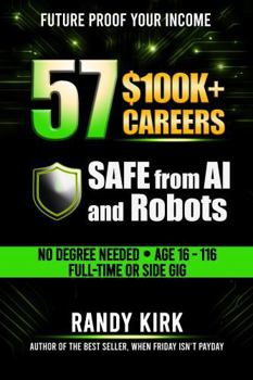 Paperback 57 $100K + Careers: Safe from AI and Robots Book