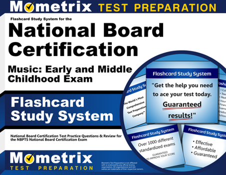 Misc. Flashcard Study System for the National Board Certification Music: Early and Middle Childhood Exam: National Board Certification Test Practice Questio Book