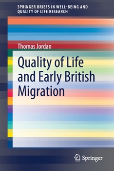 Paperback Quality of Life and Early British Migration Book