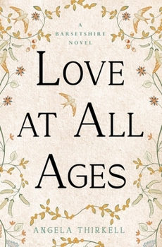 Love at All Ages - Book #28 of the Barsetshire
