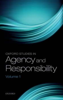 Paperback Oxford Studies in Agency and Responsibility, Volume 1 Book