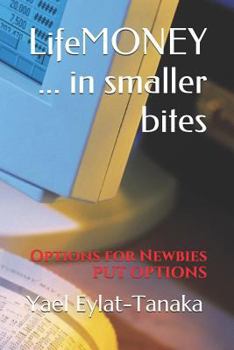 Paperback Lifemoney ... in Smaller Bites: Options for Newbies - Put Options Book
