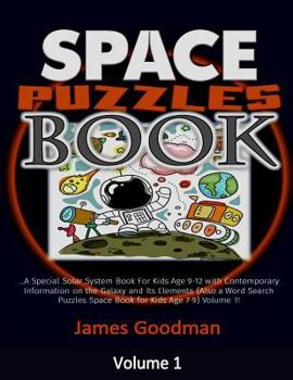 Paperback Space Puzzles Book: A Special Solar System Book For Kids Age 9-12 with Contemporary Information on the Galaxy and Its Elements (Also a Wor [Large Print] Book